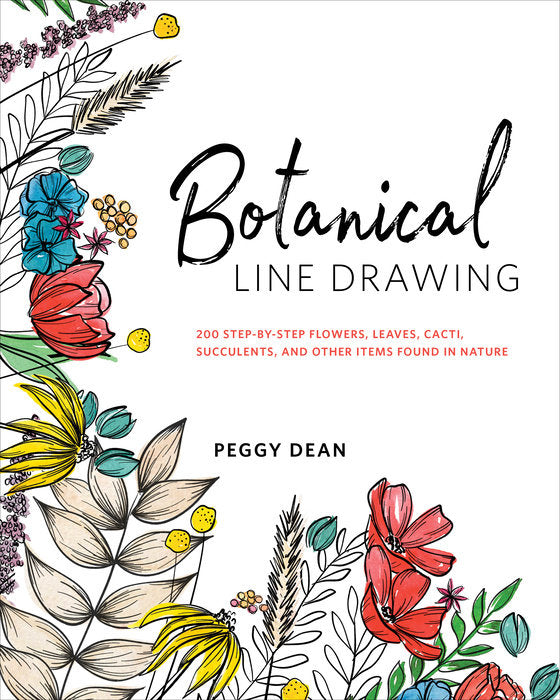 draw succulents step by step Botanical Line Drawing: 200 Step-by-Step Flowers, Leaves, Cacti, Succulents, and Other Items Found in Nature – The Art Institute of Chicago Museum Shop