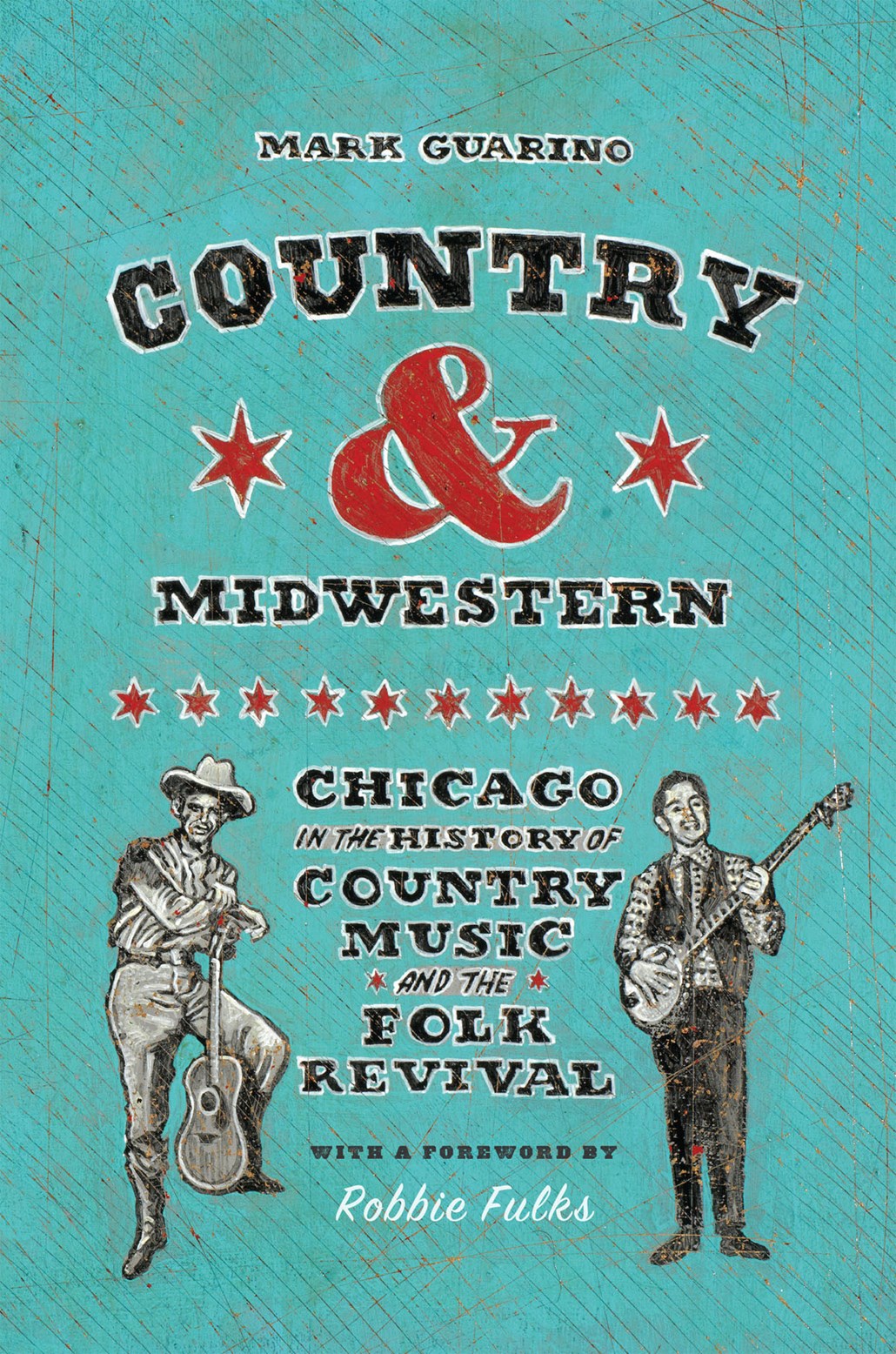 Country and Midwestern: Chicago in the History of Country Music