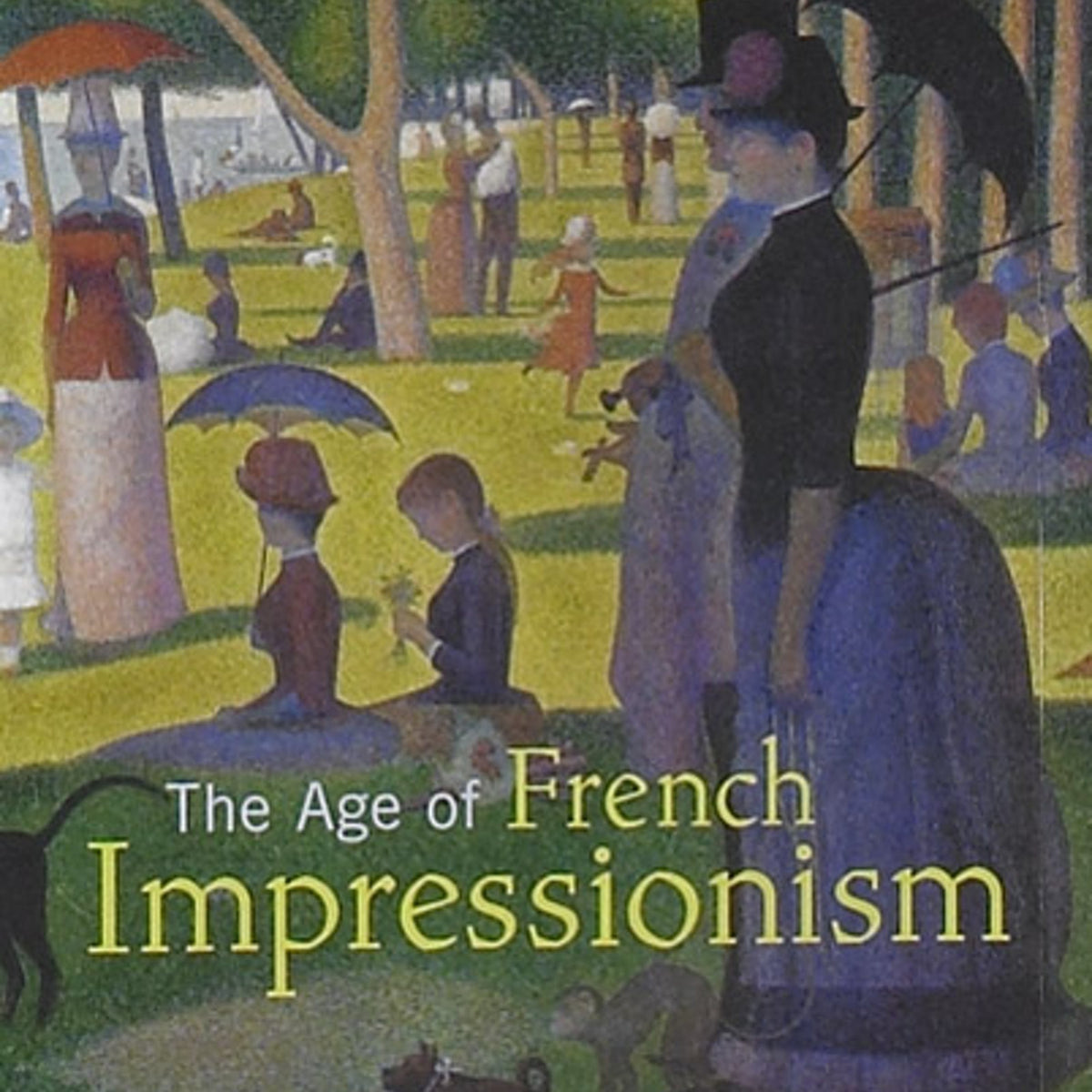 The Age of French Impressionism—Softcover – The Art Institute of 